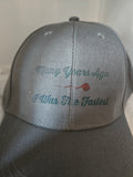 Ball Cap gray many years ago I was the fastest