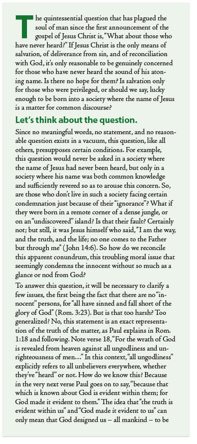 What About Those Who Have ... Never Heard! (NASB)