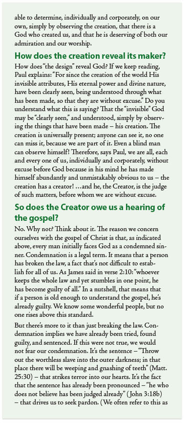 What About Those Who Have ... Never Heard! (NASB)